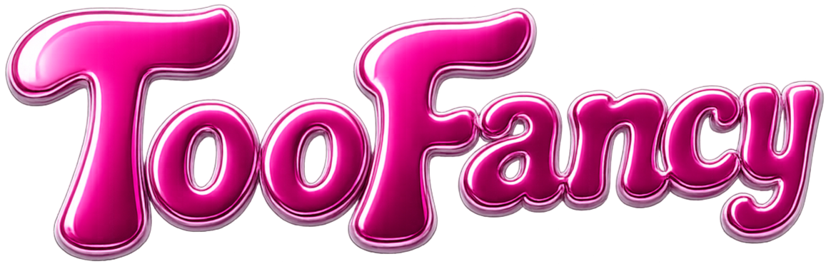 TooFancy